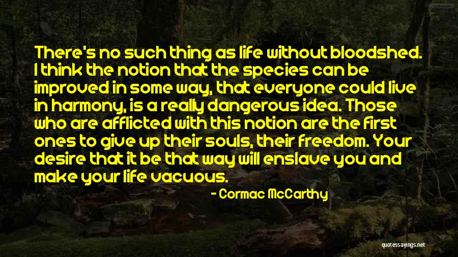 Istruire La Quotes By Cormac McCarthy Istruire La Quotes By Cormac McCarthy