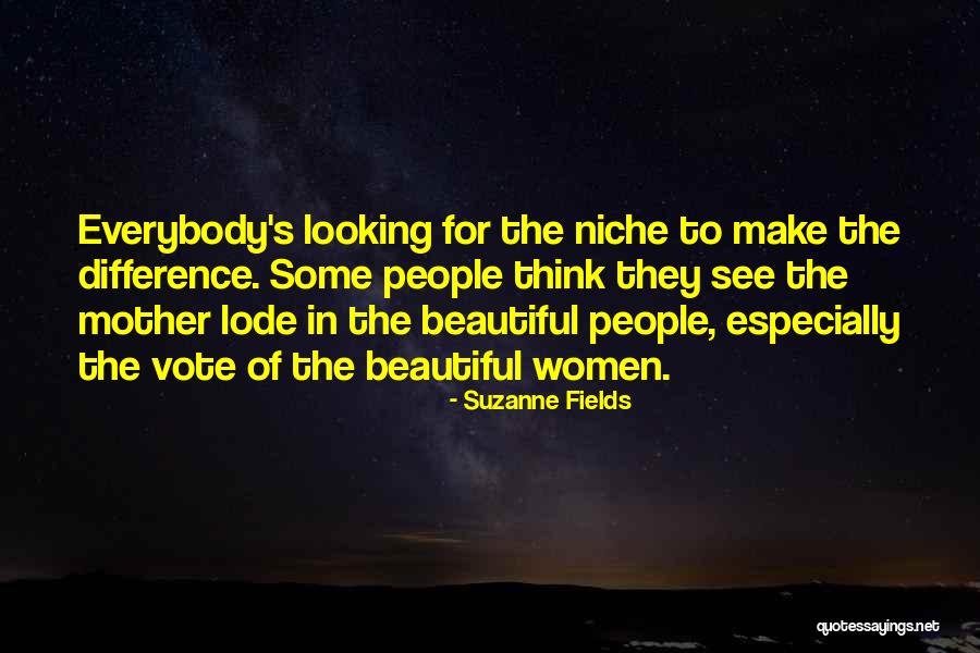 Istudiez Quotes By Suzanne Fields Istudiez Quotes By Suzanne Fields