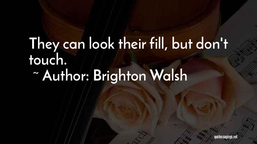 Istvanffy Stewart Quotes By Brighton Walsh