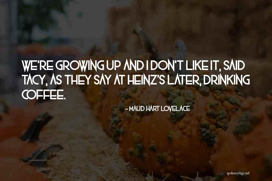 Iswhen Quotes By Maud Hart Lovelace Iswhen Quotes By Maud Hart Lovelace