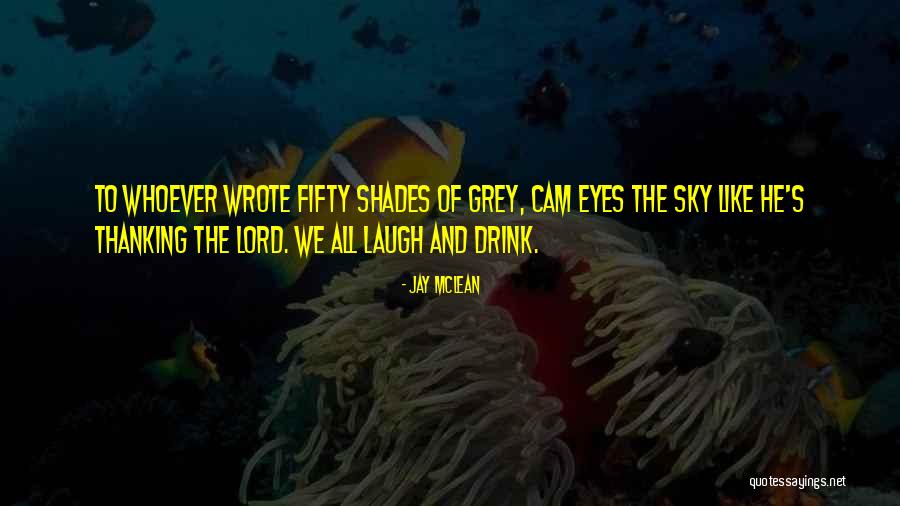 Isyan S Zleri Quotes By Jay McLean Isyan S Zleri Quotes By Jay McLean