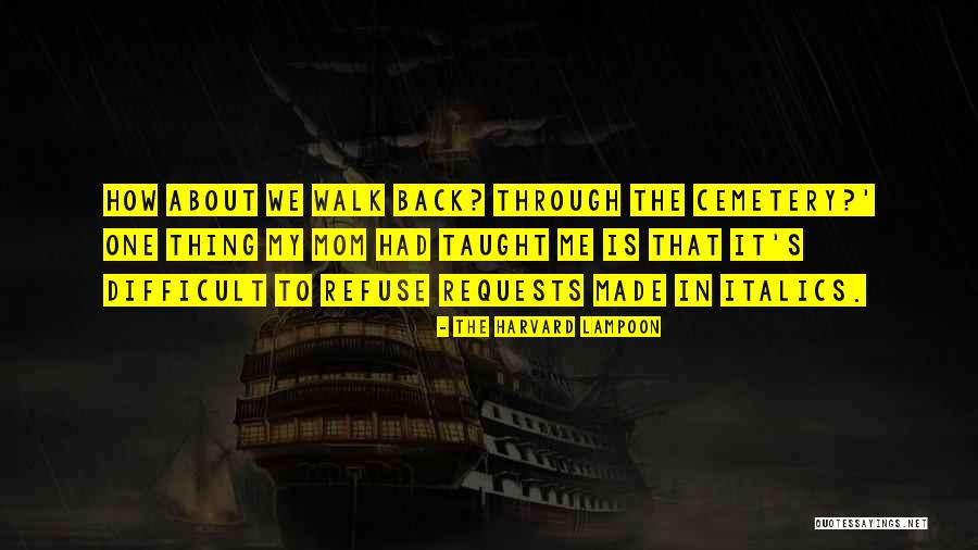Isyarat Quotes By The Harvard Lampoon Isyarat Quotes By The Harvard Lampoon