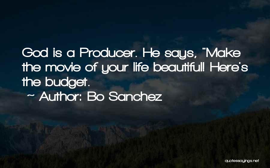 It A Beautiful Life Movie Quotes By Bo Sanchez
