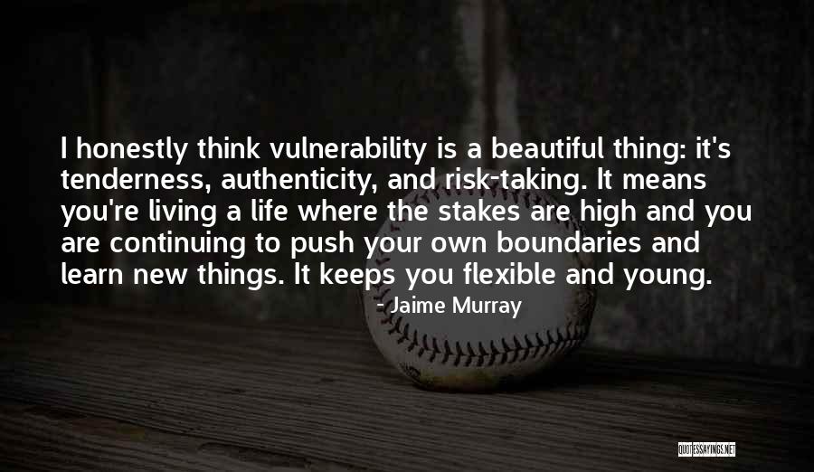 It A Beautiful Life Quotes By Jaime Murray