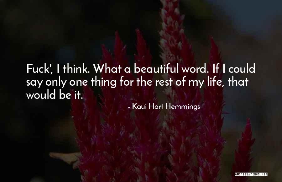 It A Beautiful Life Quotes By Kaui Hart Hemmings