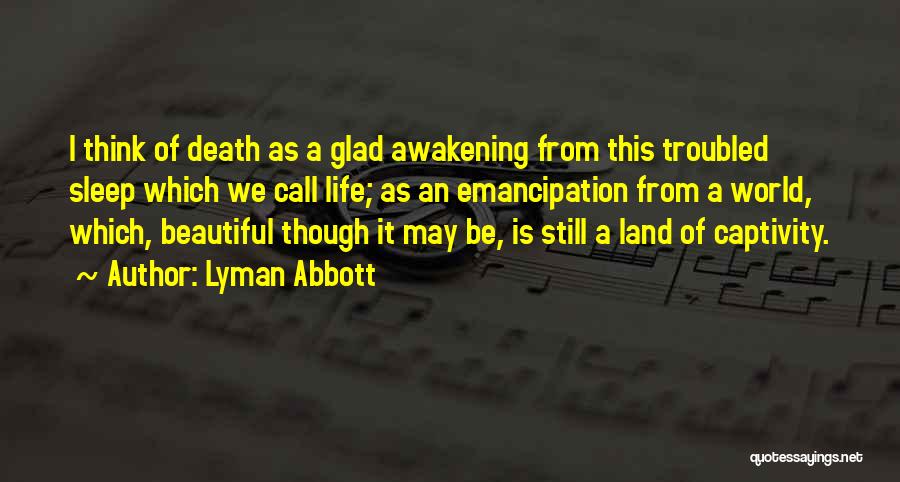 It A Beautiful Life Quotes By Lyman Abbott