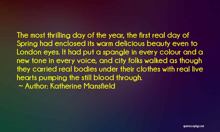 It A New Day Quotes By Katherine Mansfield