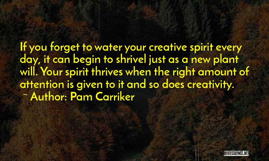 It A New Day Quotes By Pam Carriker