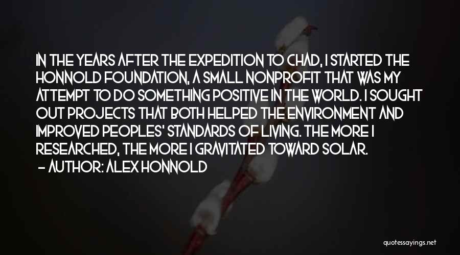 It A Small World After All Quotes By Alex Honnold