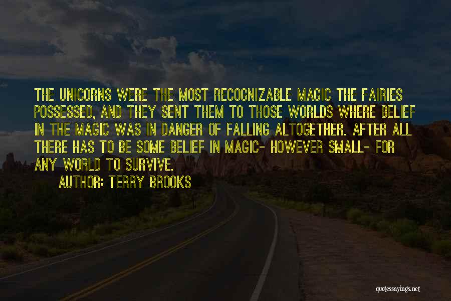 It A Small World After All Quotes By Terry Brooks