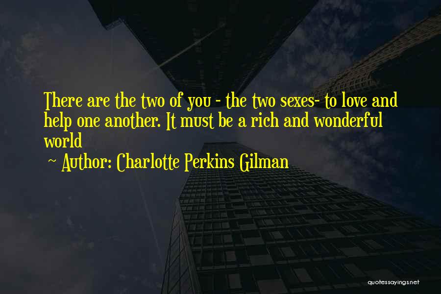It A Wonderful World Quotes By Charlotte Perkins Gilman