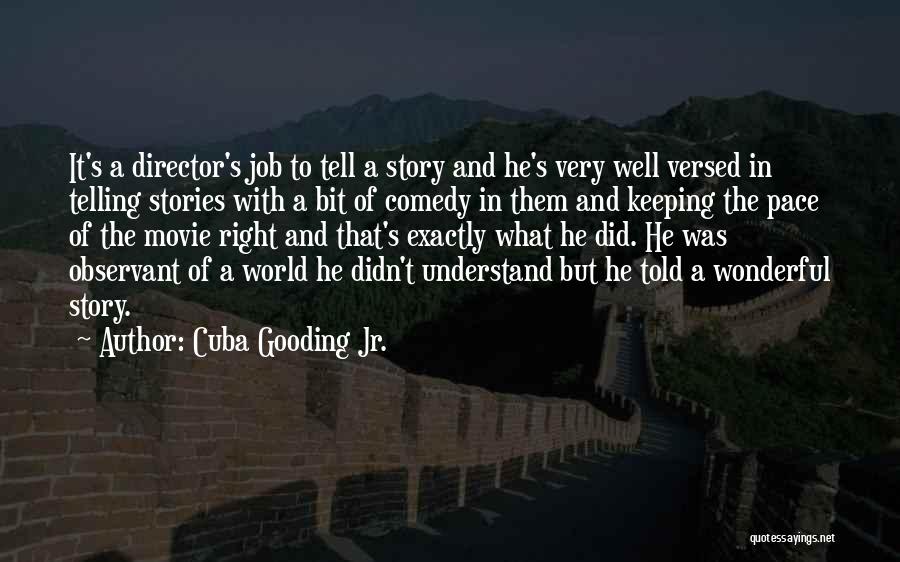 It A Wonderful World Quotes By Cuba Gooding Jr.