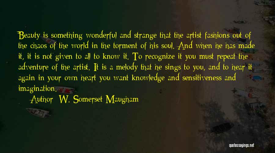 It A Wonderful World Quotes By W. Somerset Maugham