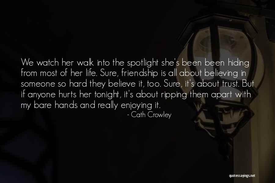 It All About Friendship Quotes By Cath Crowley It All About Friendship Quotes By Cath Crowley