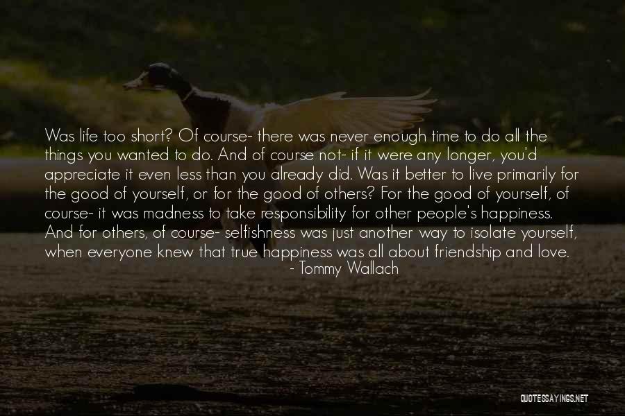 It All About Friendship Quotes By Tommy Wallach