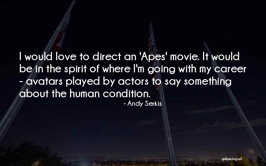 It All About Love Movie Quotes By Andy Serkis