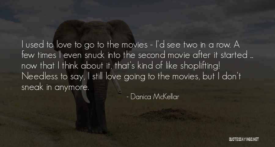 It All About Love Movie Quotes By Danica McKellar