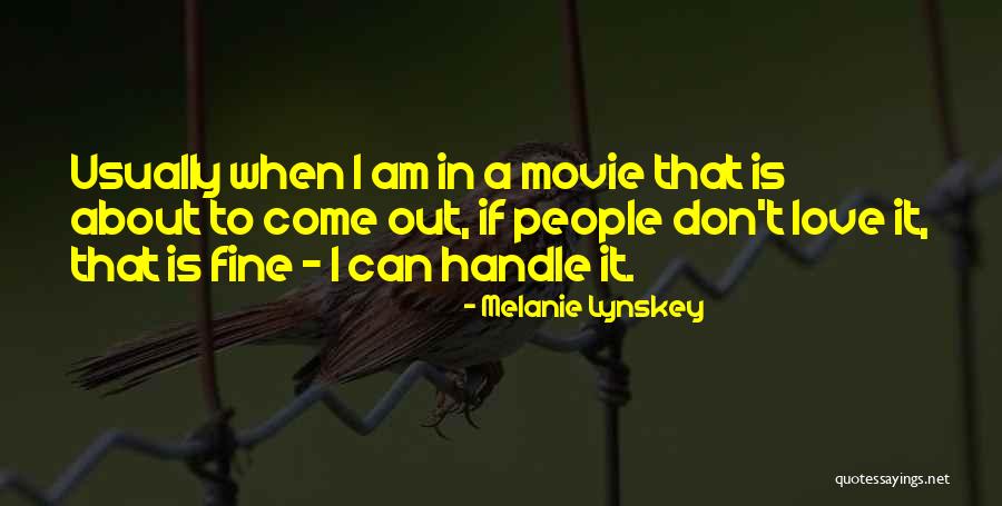 It All About Love Movie Quotes By Melanie Lynskey