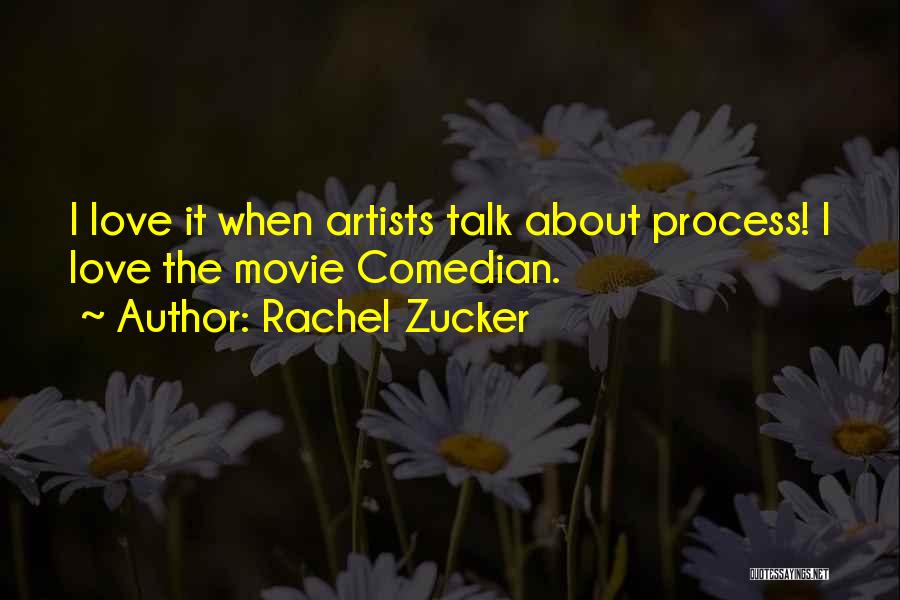 It All About Love Movie Quotes By Rachel Zucker