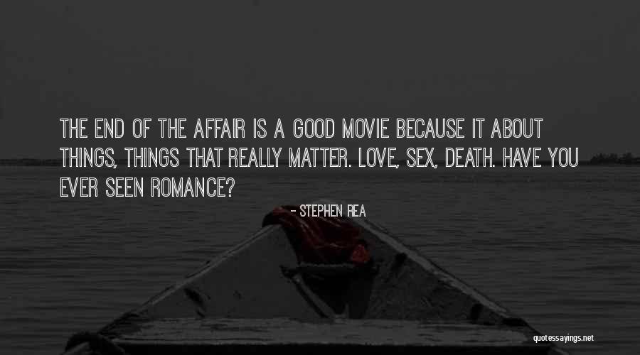 It All About Love Movie Quotes By Stephen Rea