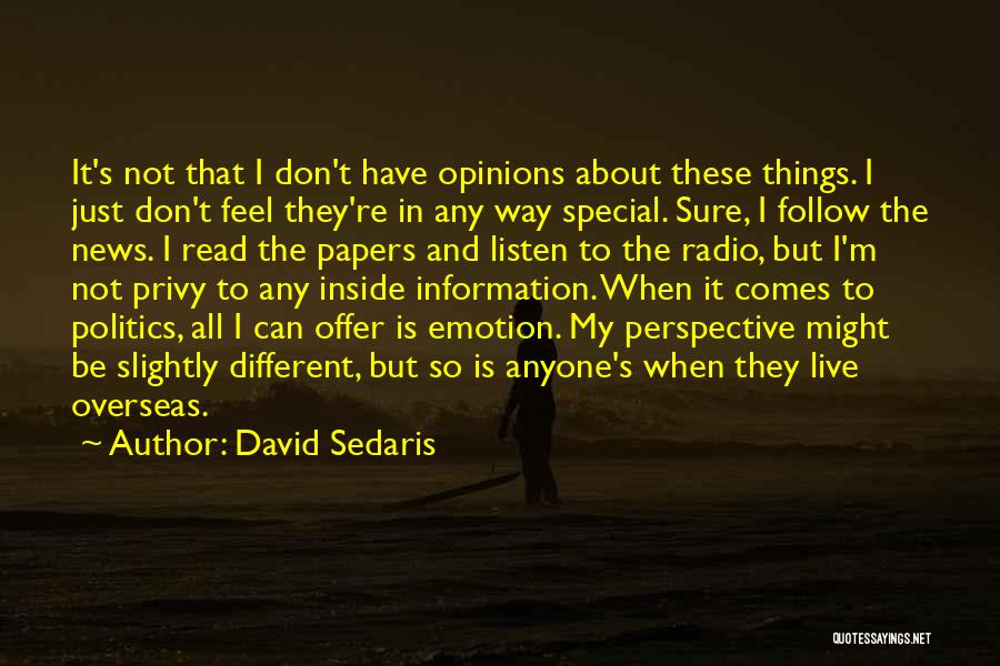 It All About Perspective Quotes By David Sedaris