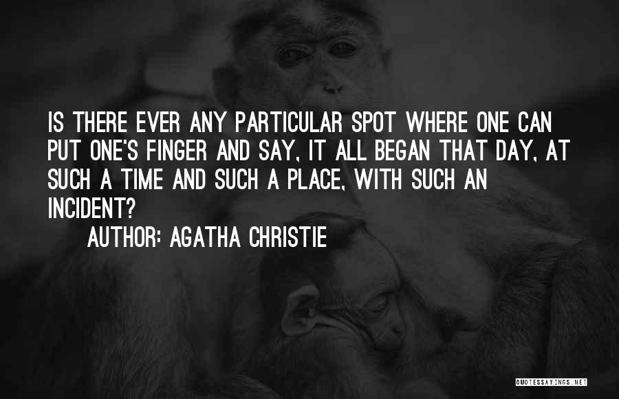 It All Began Quotes By Agatha Christie