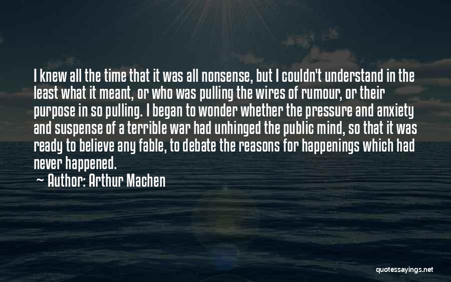 It All Began Quotes By Arthur Machen