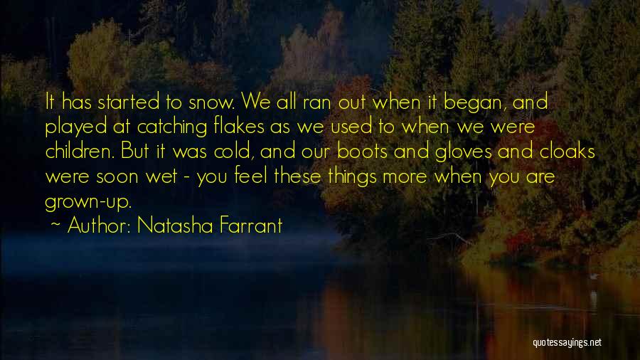 It All Began Quotes By Natasha Farrant