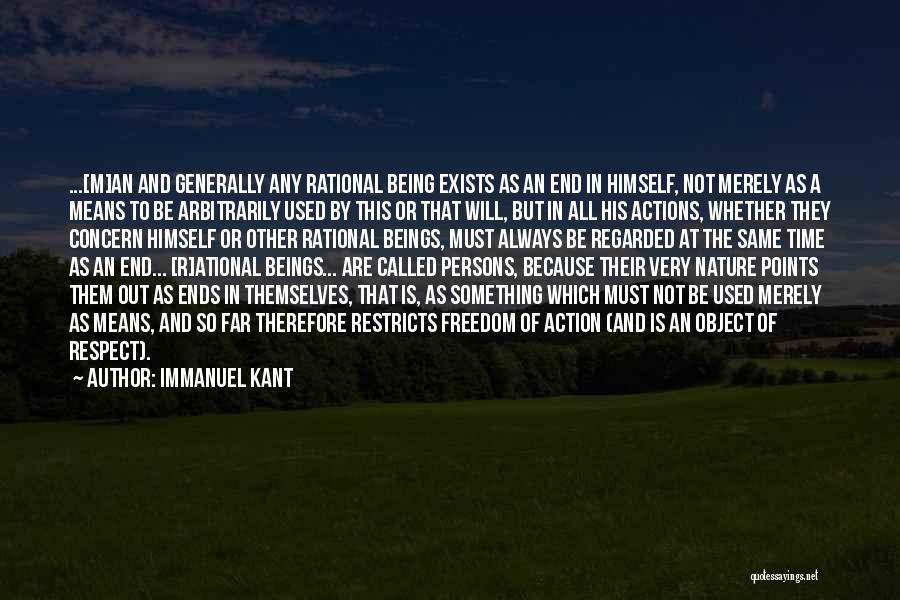 It All Being Worth It In The End Quotes By Immanuel Kant