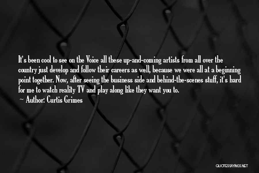 It All Coming Together Quotes By Curtis Grimes