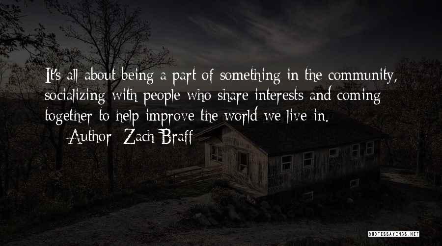 It All Coming Together Quotes By Zach Braff