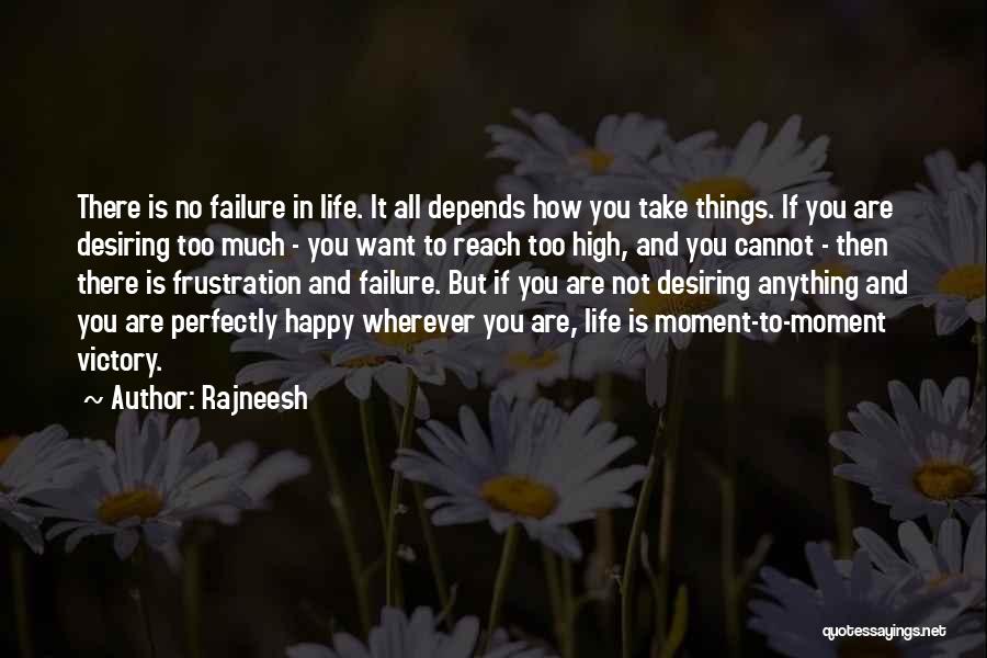 It All Depends Quotes By Rajneesh