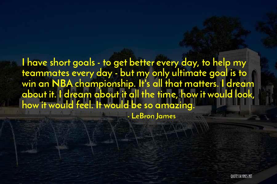 It All Matters Quotes By LeBron James