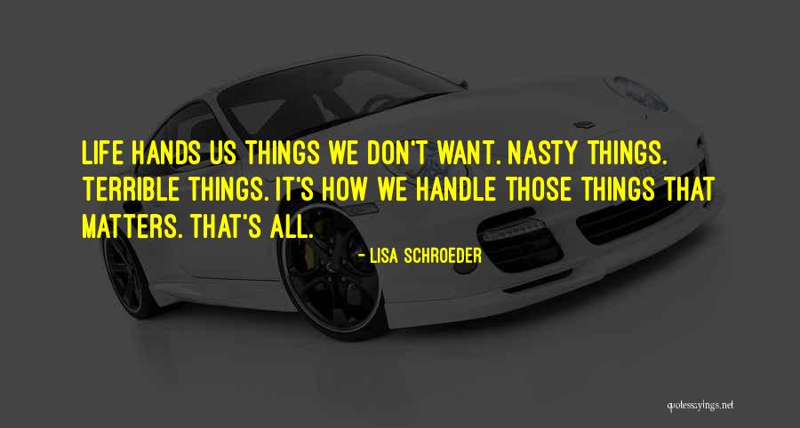 It All Matters Quotes By Lisa Schroeder