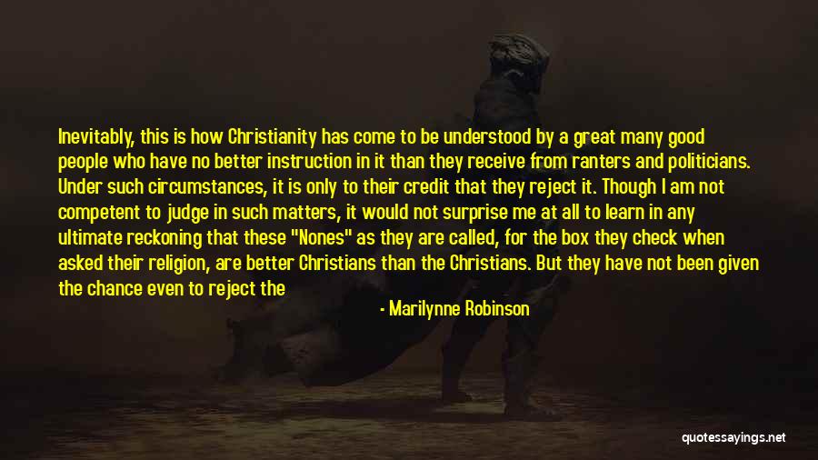 It All Matters Quotes By Marilynne Robinson