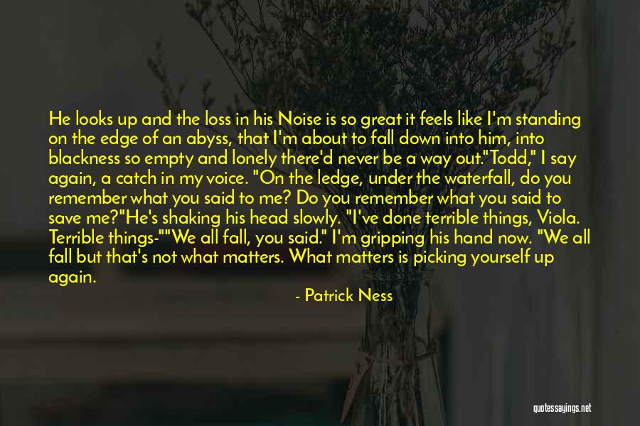 It All Matters Quotes By Patrick Ness