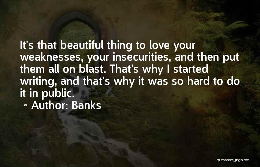 It All Started Love Quotes By Banks