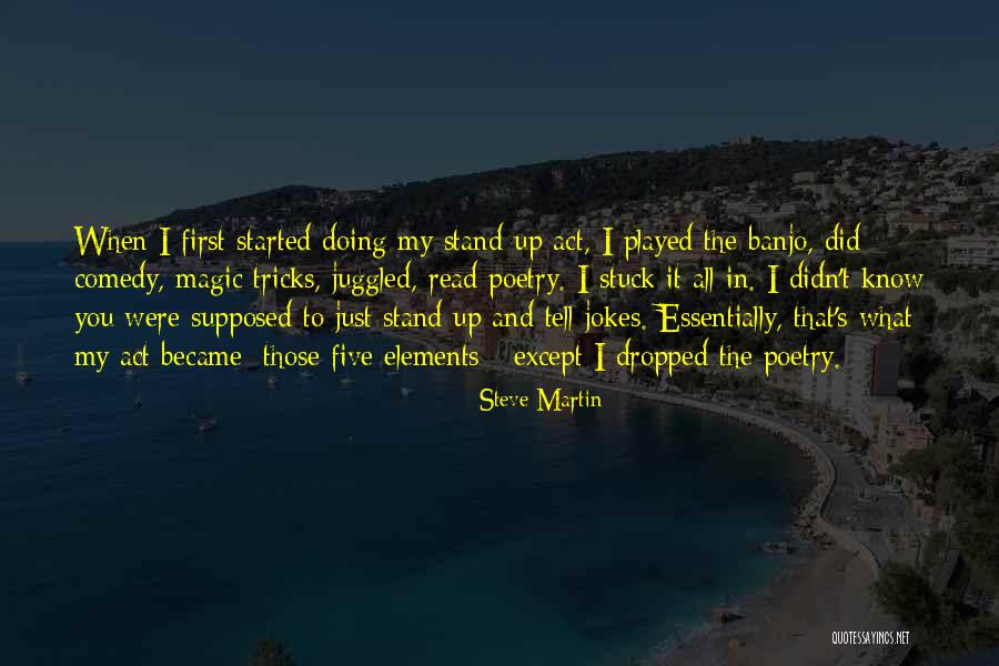 It All Started Quotes By Steve Martin It All Started Quotes By Steve Martin