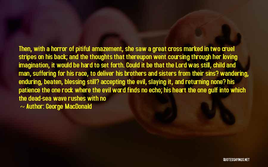 It All Went Wrong Quotes By George MacDonald