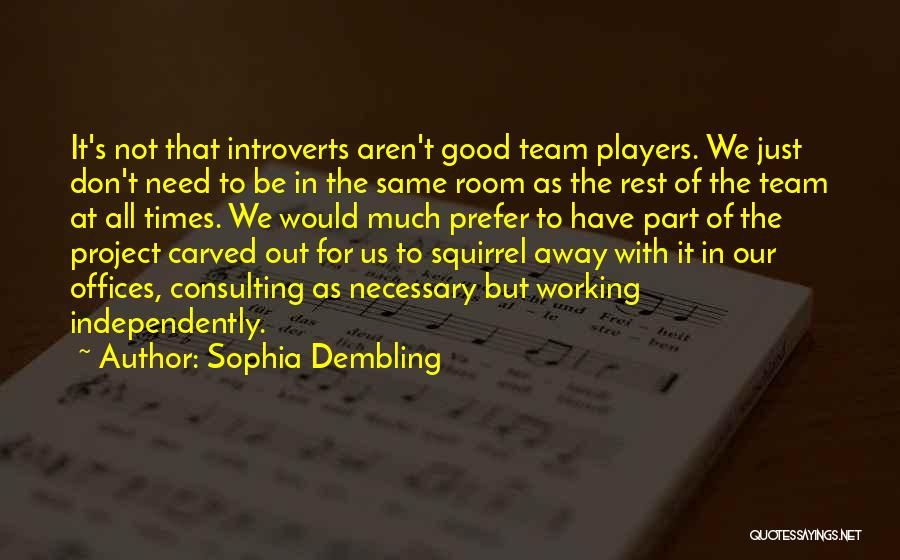 It All Working Out Quotes By Sophia Dembling