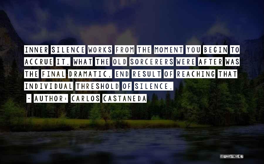 It All Works Out In The End Quotes By Carlos Castaneda