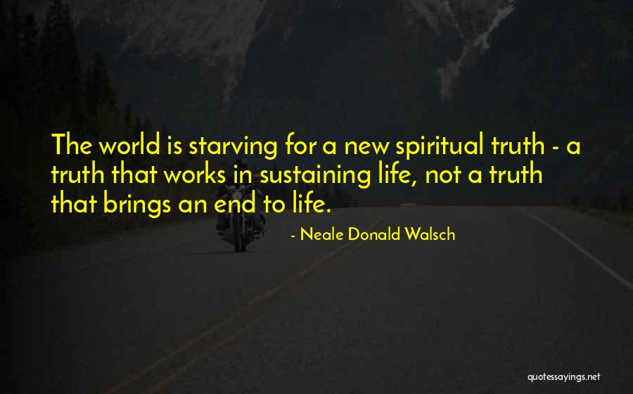 It All Works Out In The End Quotes By Neale Donald Walsch