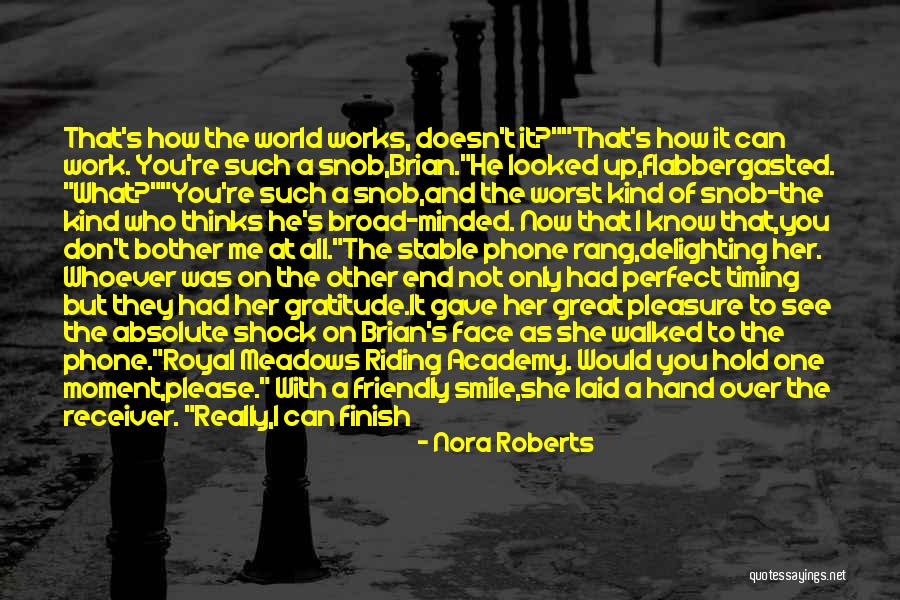 It All Works Out In The End Quotes By Nora Roberts