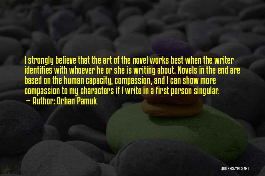 It All Works Out In The End Quotes By Orhan Pamuk