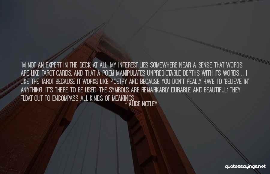 It All Works Out Quotes By Alice Notley It All Works Out Quotes By Alice Notley