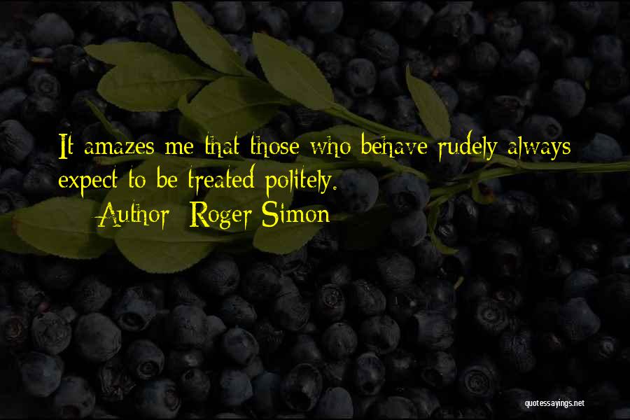 It Amazes Me Quotes By Roger Simon