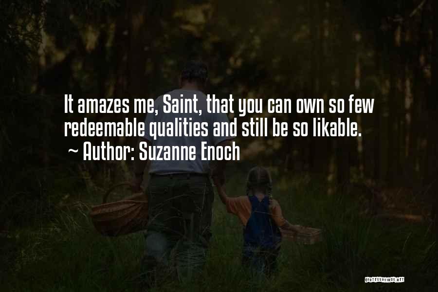 It Amazes Me Quotes By Suzanne Enoch