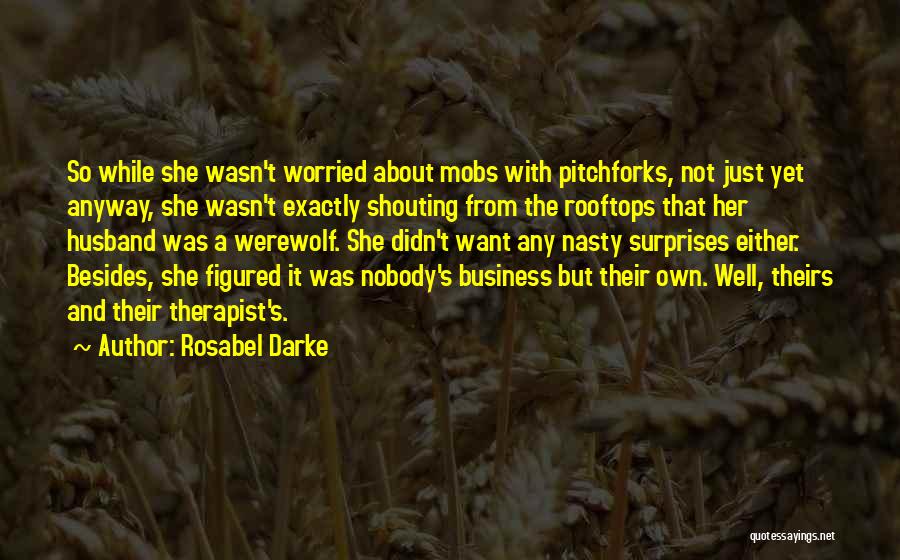 It And Business Quotes By Rosabel Darke