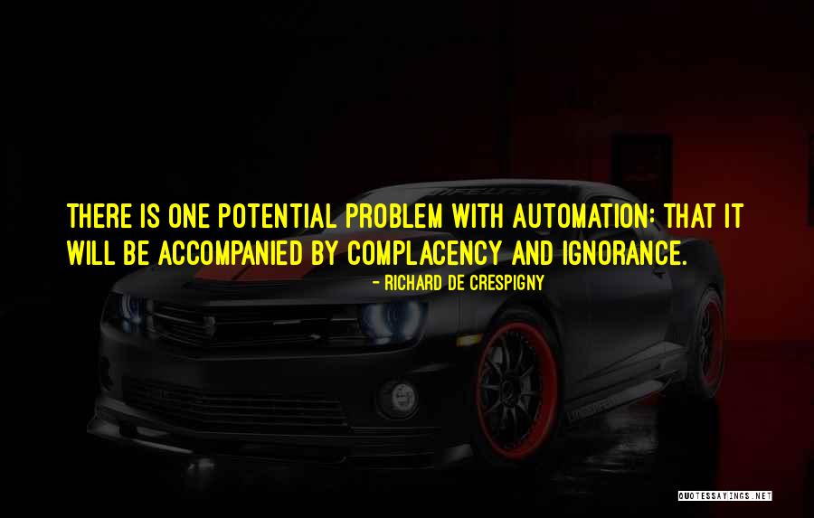 It Automation Quotes By Richard De Crespigny It Automation Quotes By Richard De Crespigny
