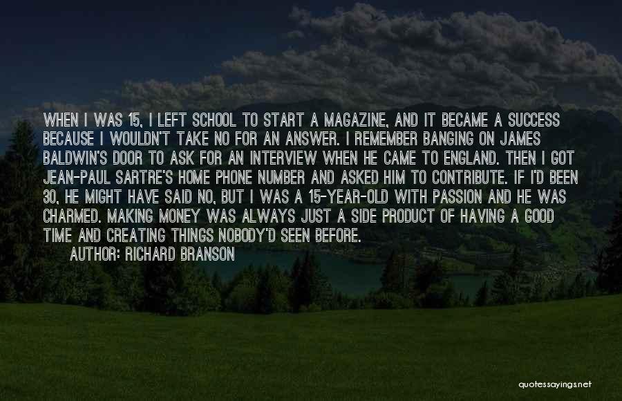 It Been A Good Year Quotes By Richard Branson